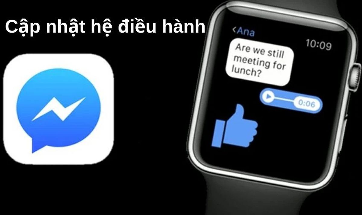 Kiểm tra yêu cầu hệ thống cho Messenger trên Apple Watch
